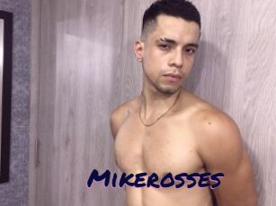 Mikerosses