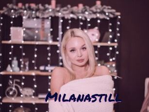 Milanastill