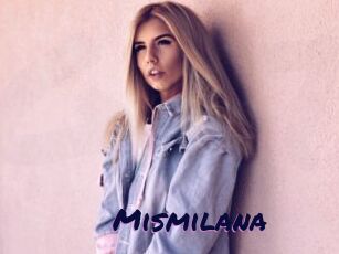 Mismilana