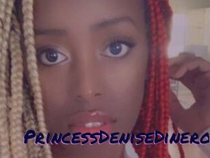 PrincessDeniseDinero