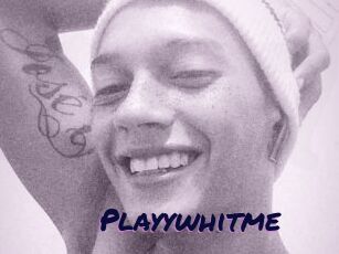 Playywhitme