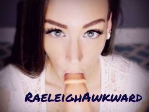 RaeleighAwkward