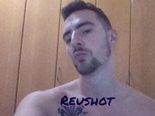 Reushot