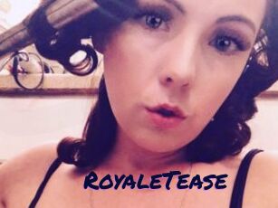 RoyaleTease