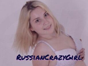 RussianCrazyGirl