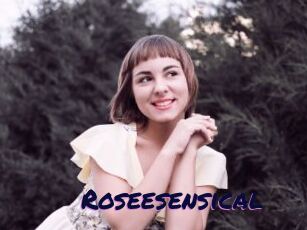 Roseesensical