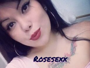 Rosesexx