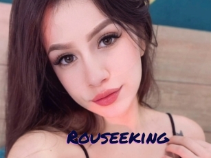 Rouseeking