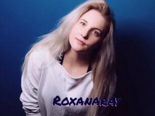 Roxanaray