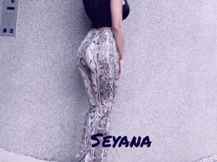 Seyana