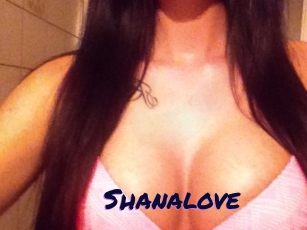 Shanalove