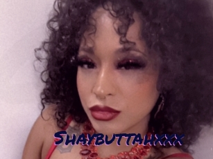 Shaybuttahxxx