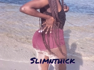 Slimnthick