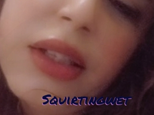 Squirtingwet