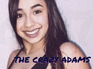 THE_CRAZY_ADAMS