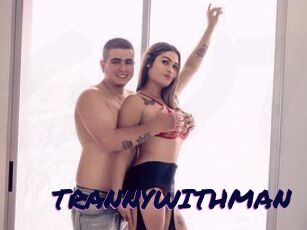 TRANNYWITHMAN