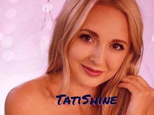 TatiShine