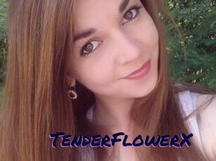 TenderFlowerX