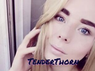 TenderThorn