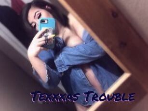 Texxxas_Trouble