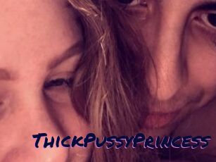 ThickPussyPrincess