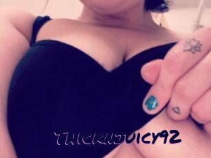 Thicknjuicy92