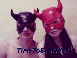 TimeToEnterYou