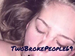 TwoBrokePeople69