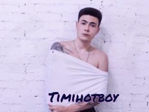 Timihotboy