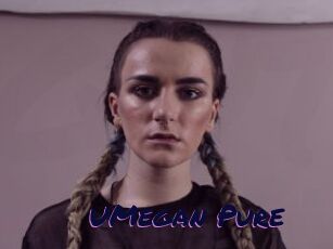 UMegan_Pure