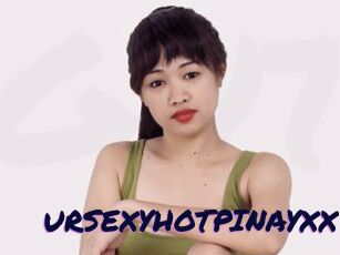 URSEXYHOTPINAYXX