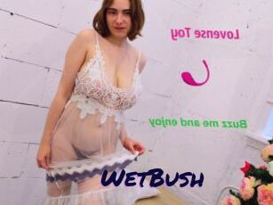 WetBush